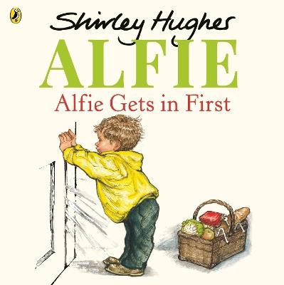 Alfie Gets in First - Shirley Hughes - cover
