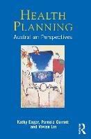 Health Planning: Australian perspectives - Kathy Eagar,Pamela Garrett,Vivian Lin - cover