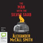 The Man With The Silver Saab