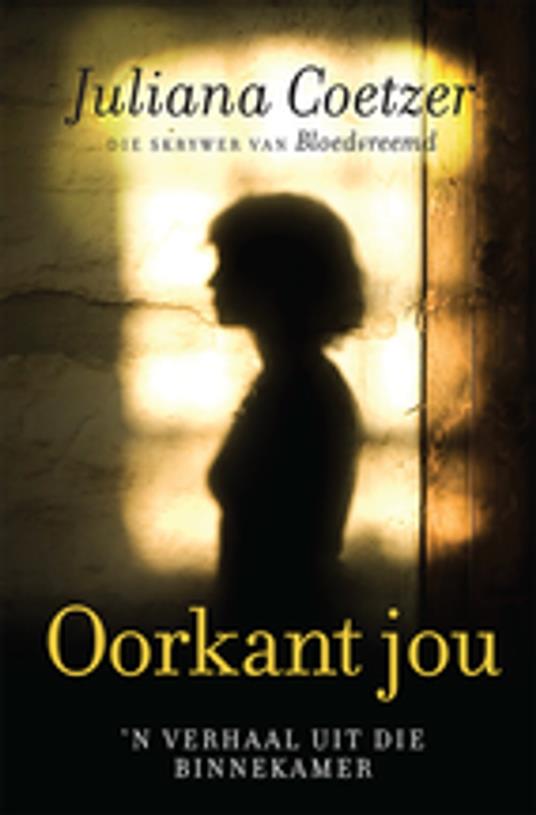 Oorkant jou - Juliana Coetzer - ebook