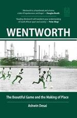 Wentworth: The Beautiful Game and the Making of Place