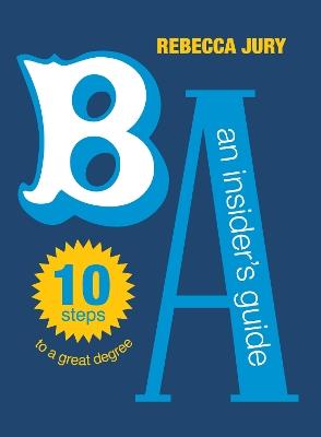 BA: An Insider's Guide - Rebecca Jury - cover