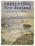 Presenting New Zealand: an Illustrated History