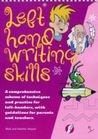 Left Hand Writing Skills - Combined: A Comprehensive Scheme of Techniques and Practice for Left-Handers