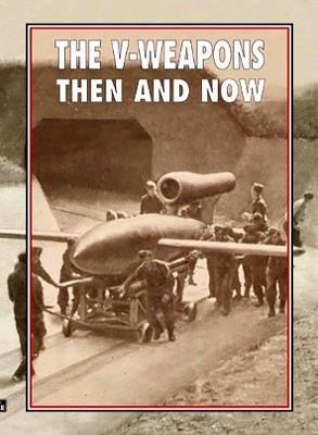 The V-Weapons Then and Now - cover