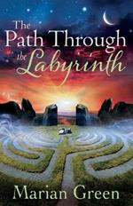 The Path Through the Labyrinth: Quest for Initiation into the Western Mystery Tradition