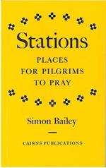 Stations: Places for Pilgrims to Pray