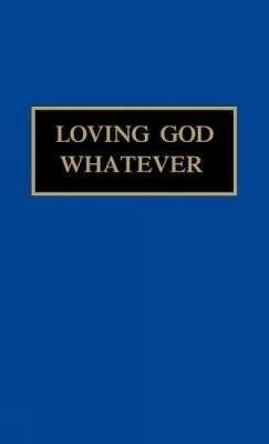 Loving God Whatever: Through the Year with Sister Jane - Jane - cover