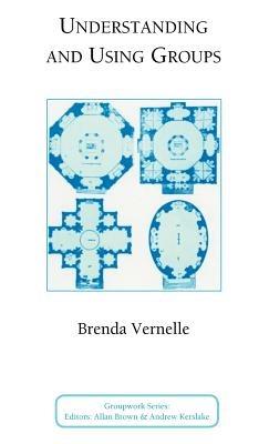 Using and Understanding Groups - Brenda Vernelle - cover