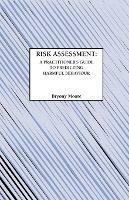 Risk Assessment: Practitioner's Guide to Predicting Harmful Behaviour - Bryony Moore - cover