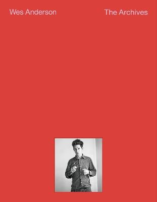 Wes Anderson: The Archives - cover