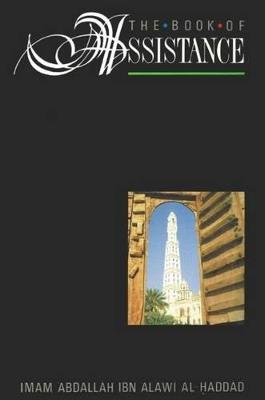 The Book of Assistance - Abdallah Ibn Alawi Al-Haddad - cover