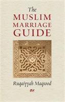 The Muslim Marriage Guide - Ruqaiyyah Waris Maqsood - cover
