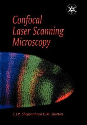 Confocal Laser Scanning Microscopy - C. J. R. Sheppard,David Shotton - cover