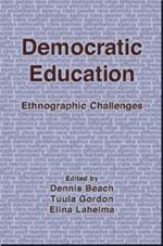 Democratic Education: Ethnographic Changes
