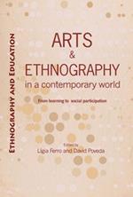 Arts And Ethnography In A Contemporary World: From Learning to Social Participation