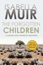 The Forgotten Children: A chilling story inspired by true events