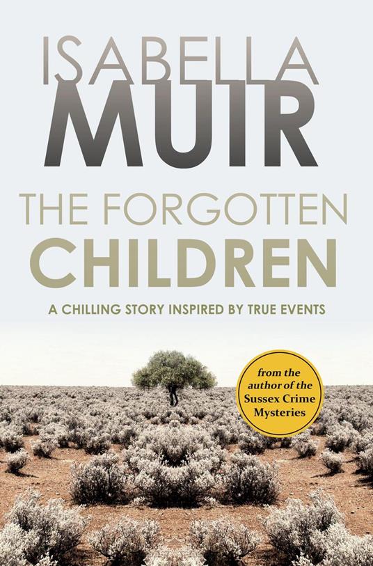 The Forgotten Children: A chilling story inspired by true events - Isabella Muir - cover