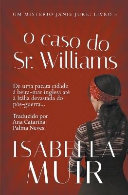 O Caso do Sr. Williams - Isabella Muir - cover