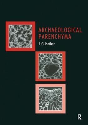 Archaeological Parenchyma - Jon G Hather - cover