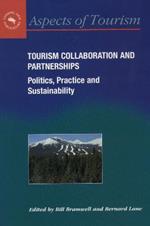 Tourism Collaboration and Partnerships: Politics, Practice and Sustainability