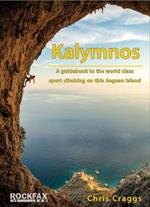 Kalymnos: A guidebook to the world class sport climbing on this Aegean Island