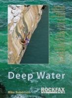 Deep Water: Rockfax Guidebook to Deep Water Soloing