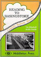 Reading to Basingstoke: Including the Secret Bramley MOD System - Vic Mitchell,Keith Smith - cover
