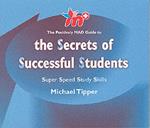 The Secrets of Successful Students (The Positively MAD Guide To): Super Speed Study Skills