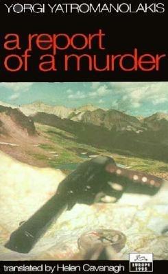Report of a Murder - Yorgi Yatromanolakis - cover