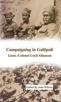 Campaigning in Gallipoli - Cecil Allanson - cover