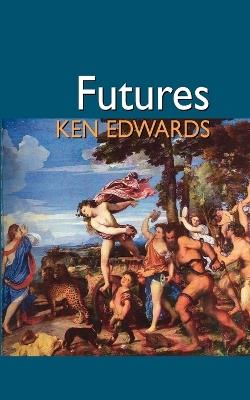 Futures - Ken Edwards - cover