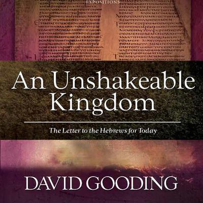 An Unshakeable Kingdom - David Gooding - cover