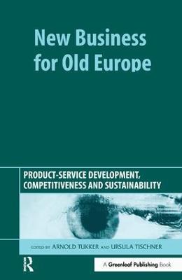 New Business for Old Europe: Product-Service Development, Competitiveness and Sustainability - cover