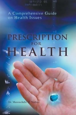 Prescription for Health - Nadimi Manouchehr - cover