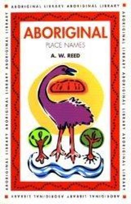 Aboriginal Place Names - A. W. Reed - cover