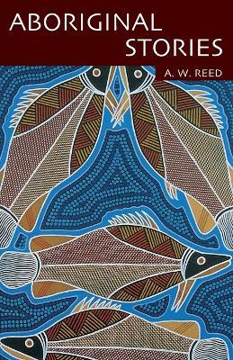 Aboriginal Stories - A. W. Reed - cover