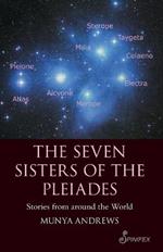 The Seven Sisters of the Pleiades: Stories from Around the World