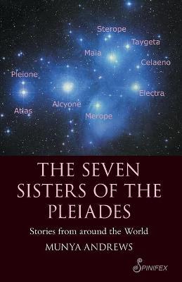 The Seven Sisters of the Pleiades: Stories from Around the World - Munya Andrews - cover