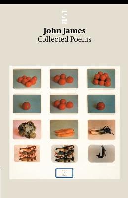 Collected Poems - John James - cover