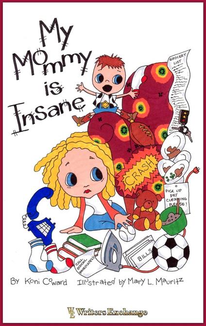 My Mommy is Insane - Koni Coward - ebook