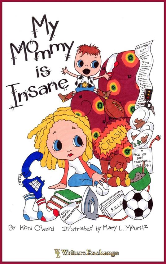 My Mommy is Insane - Koni Coward - ebook