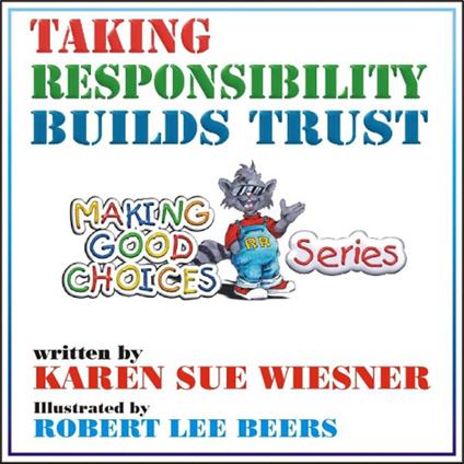 Taking Responsibility Builds Trust - Karen Sue Wiesner - ebook