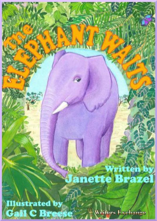 The Elephant Waits - Janette Brazel - ebook