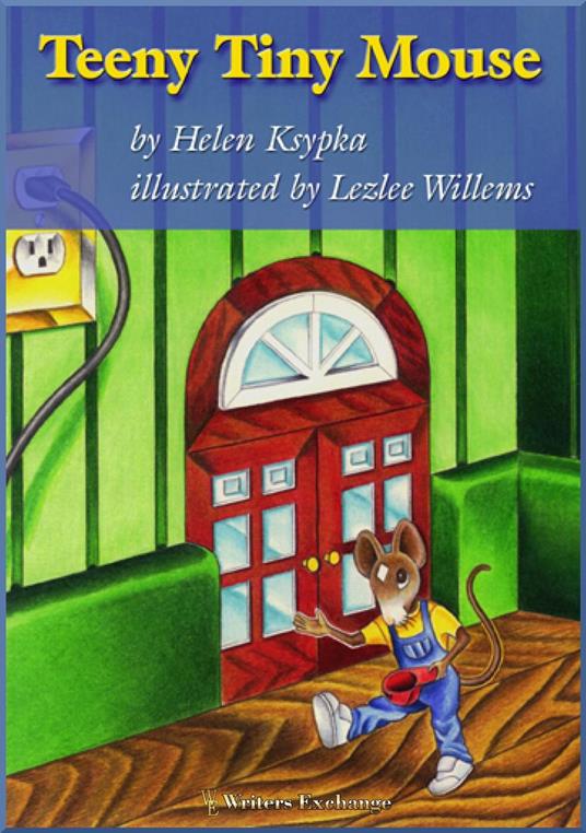 Teeny Tiny Mouse - Helen Ksypka - ebook