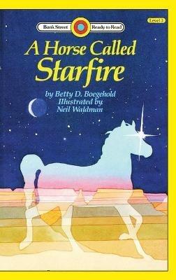 A Horse Called Starfire: Level 3 - Betty D Boegehold - cover
