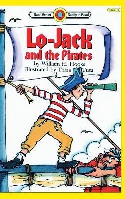 Lo-Jack and the Pirates: Level 3 - William H Hooks - cover