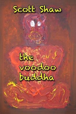 The Voodoo Buddha - Scott Shaw - cover