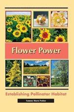 Flower Power: Establishing Pollinator Habitat