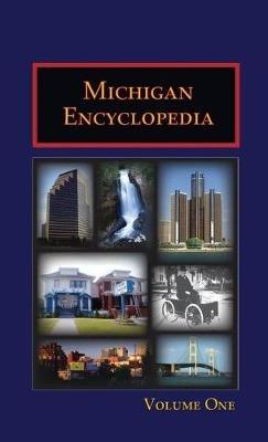 Michigan Encyclopedia (Volume 1) - Caryn Hannan,Jennifer L Herman - cover